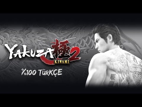 Yakuza Kiwami 2'nin Türkçe Yama Oynanış Videosu Eklendi! - Rage 2 Türkçe Yama Tam Sürüme Ulaştı!
