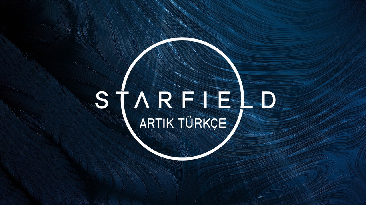 Starfield Çevirisinde Tüm Diyaloglar Tamamlandı!