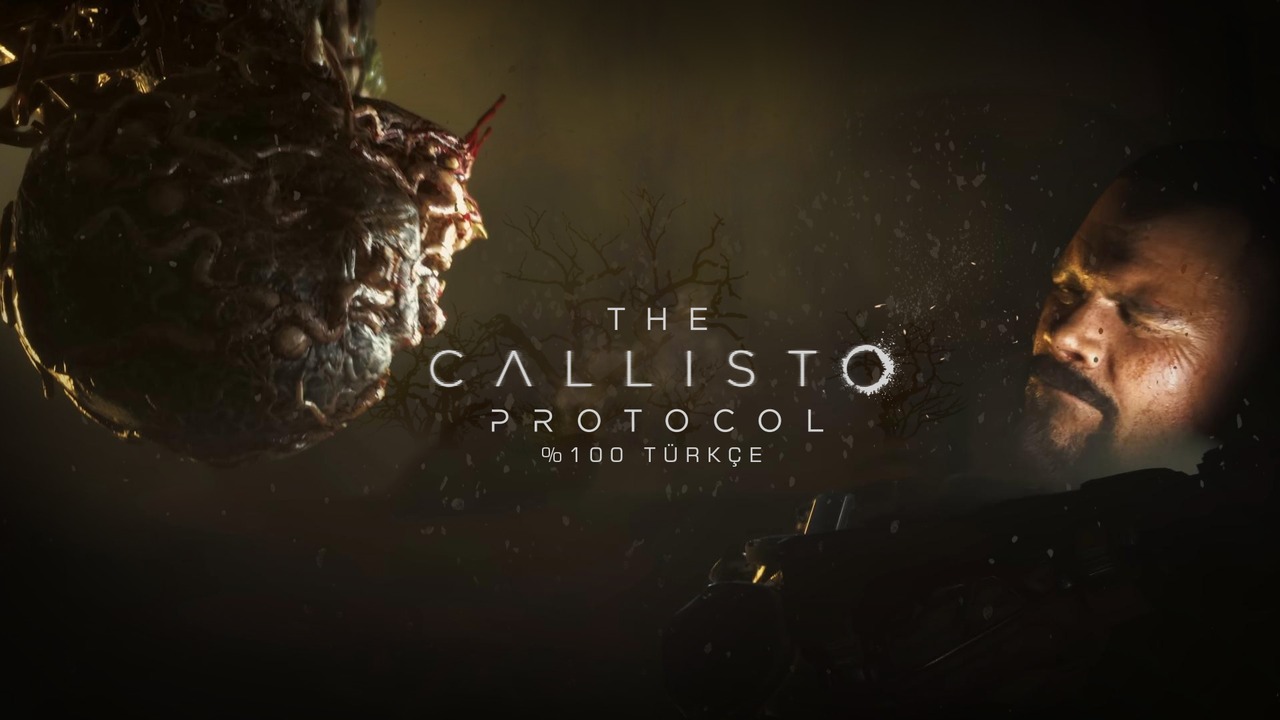 The Callisto Protocol Türkçe Çevirisi Yayınlandı!