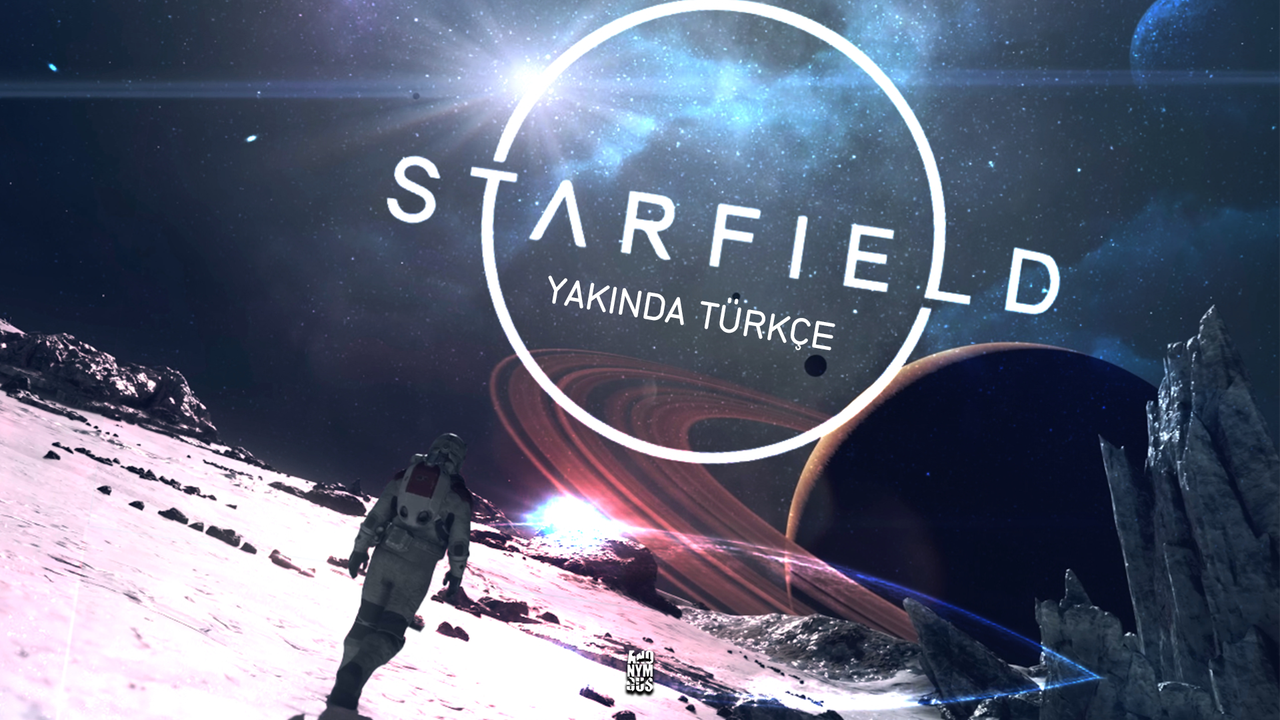 Starfield Türkçe Çeviri Durum Güncellemesi!