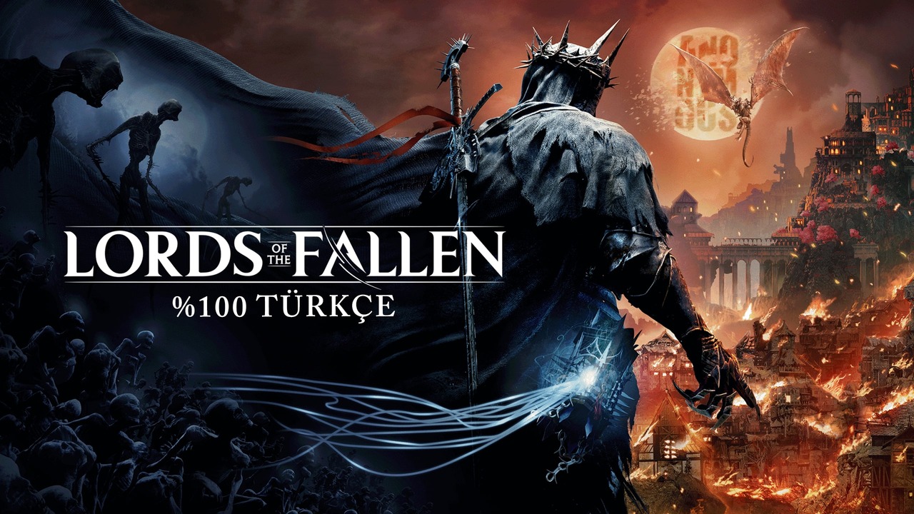 Lords of the Fallen Türkçe Yama Üyelik Sistemine Eklendi!