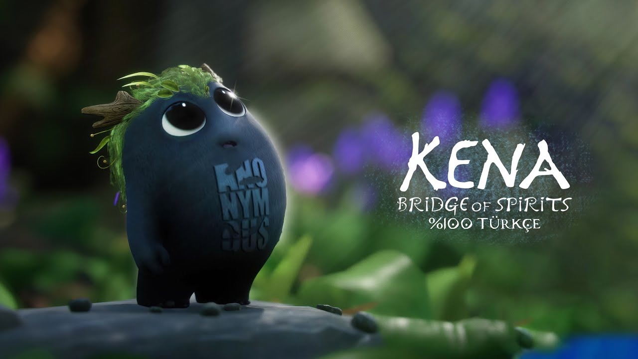 Kena: Bridge of Spirits'in Türkçe Yaması Yayınlandı!