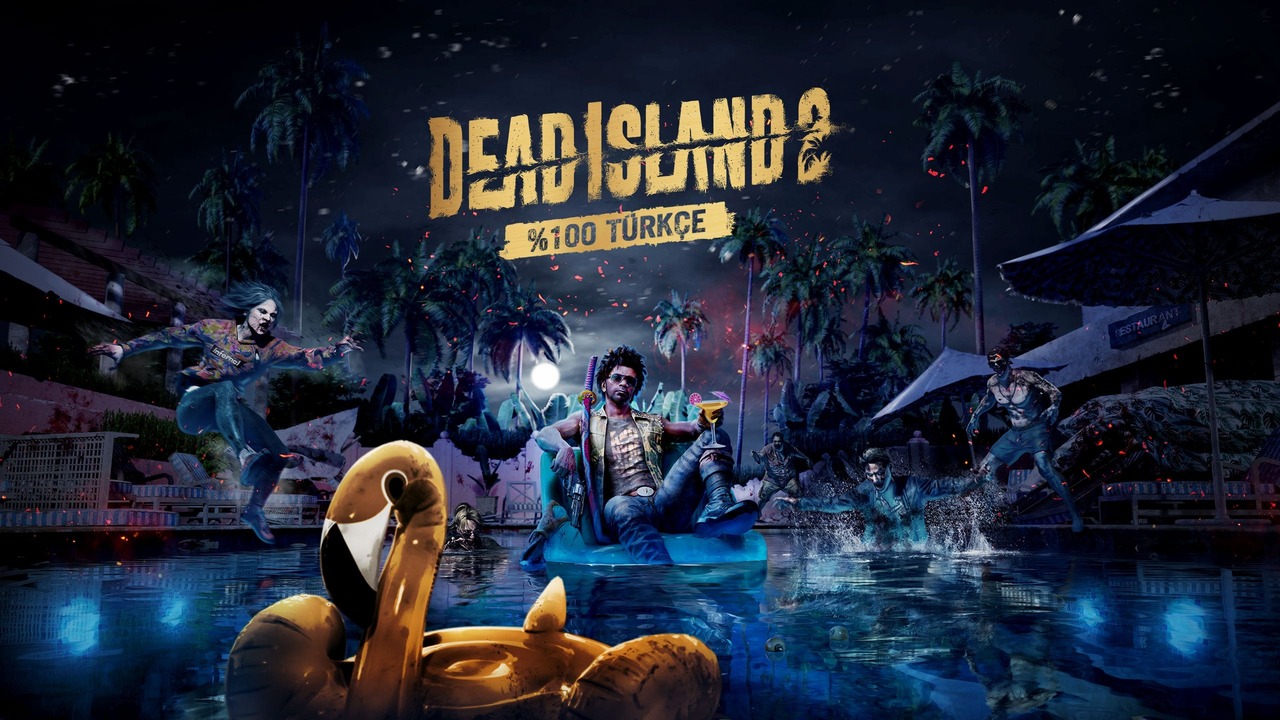 Dead Island 2 Türkçe Yama Üyelik Sistemine Eklendi!