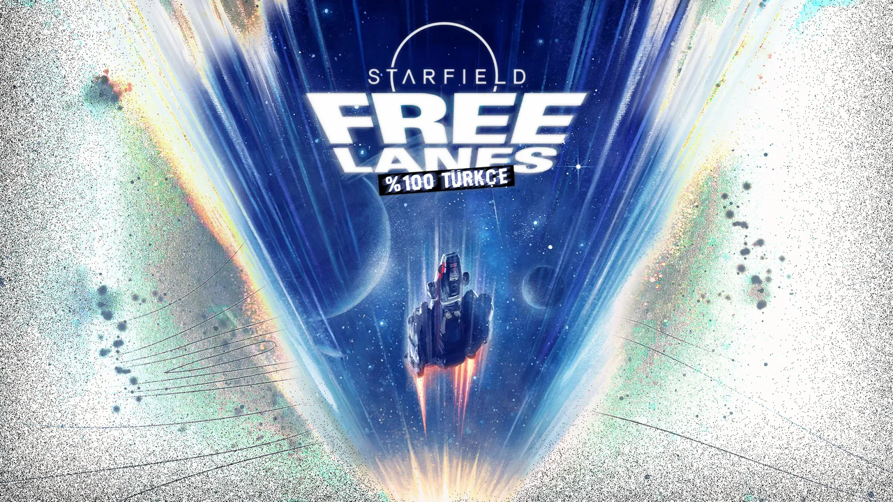 Starfield: Free Lanes Türkçe Yama Üyelik Sistemine Eklendi!