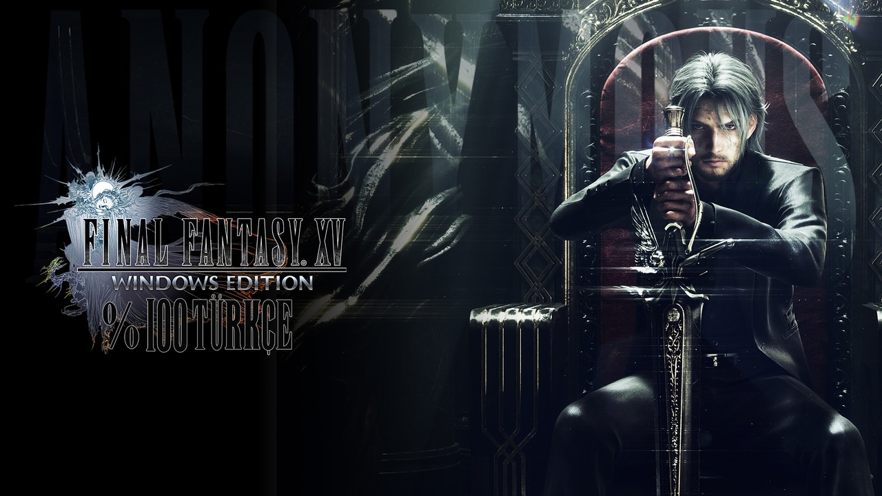 Final Fantasy XV'in Türkçe Yaması Çıktı!