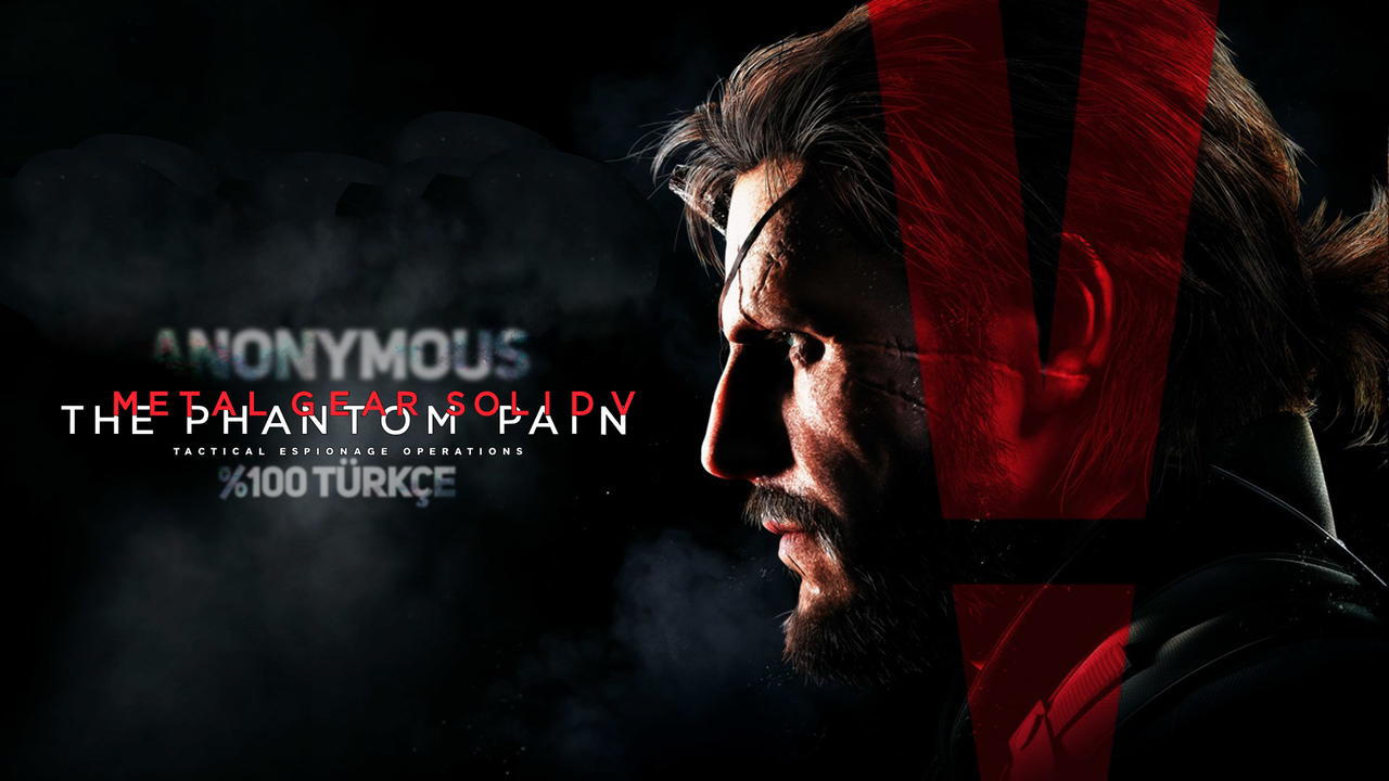Metal Gear Solid V'in Türkçe Yaması Güncel Sürüme Uyarlandı!
