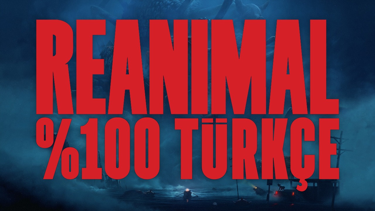 REANIMAL Türkçe Yama Üyelik Sistemine Eklendi!