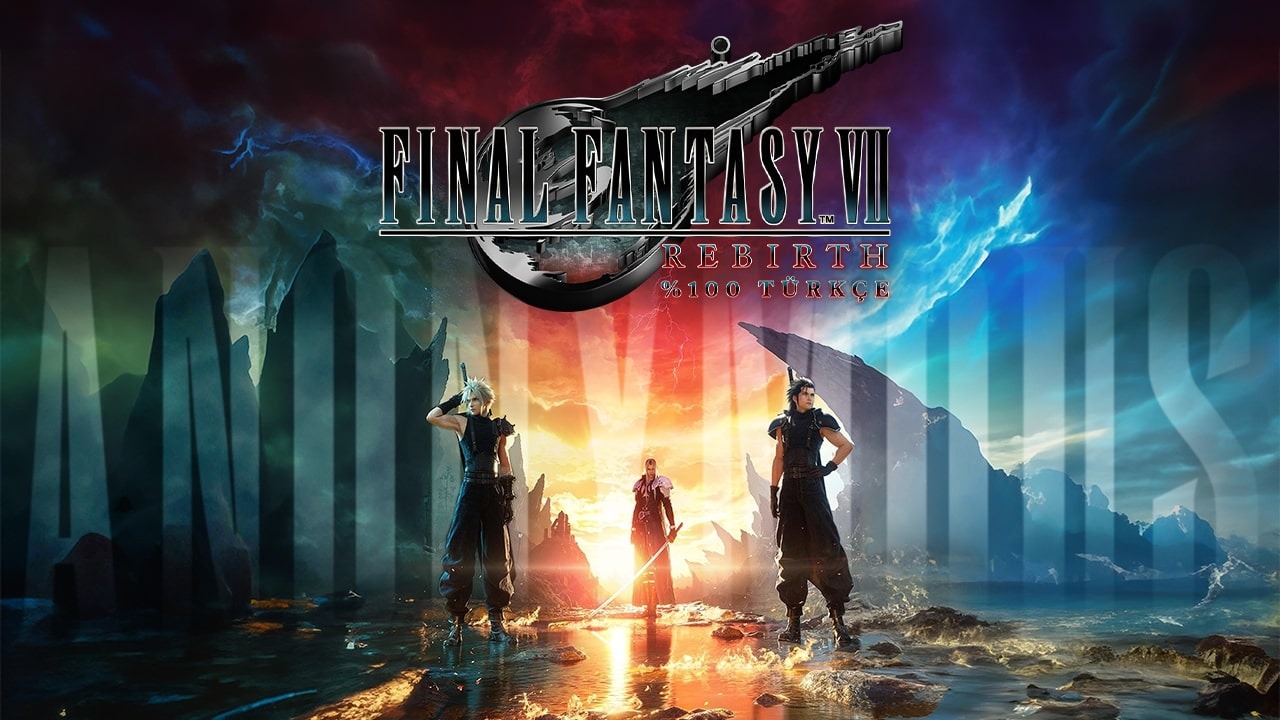 Final Fantasy VII Rebirth Türkçe Yama Üyelik Sistemine Eklendi!