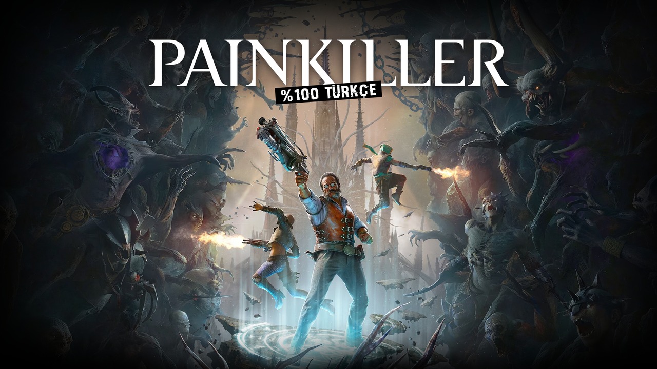 Painkiller Türkçe Yama Üyelik Sistemine Eklendi!